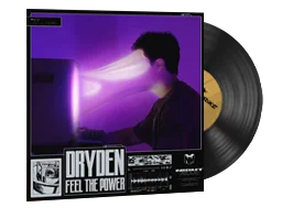 DRYDENFeel The Power