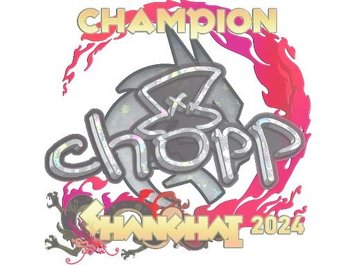Shanghai 2024chopper (Glitter, Champion)
