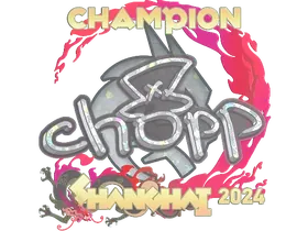 Shanghai 2024chopper (Glitter, Champion)