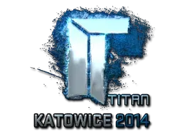 Katowice 2014Titan (Foil)