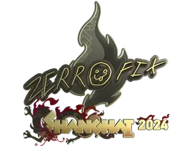 Shanghai 2024zeRRoFIX (Gold)